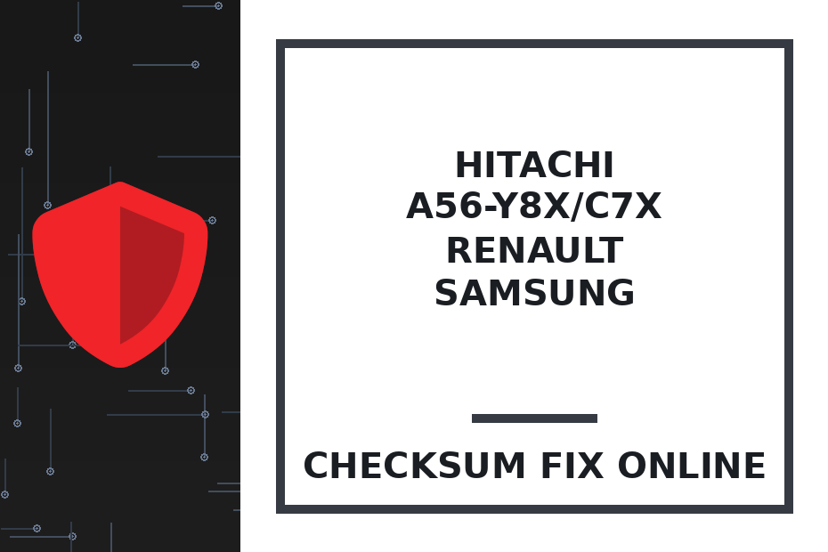 HITACHI A56-Y8x/C7x RENAULT SAMSUNG — checksum fix online · CHIPOK