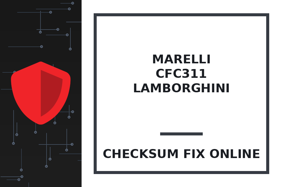 MARELLI CFC311 LAMBORGHINI — checksum fix online · CHIPOK