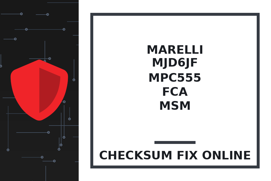 MARELLI MJD6JF MPC555 FCA MSM — checksum fix online · CHIPOK