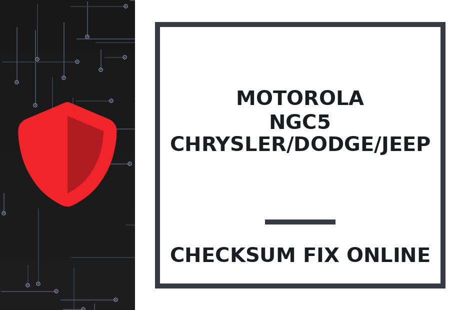 MOTOROLA NGC5 CHRYSLER/DODGE/JEEP — checksum fix online · CHIPOK