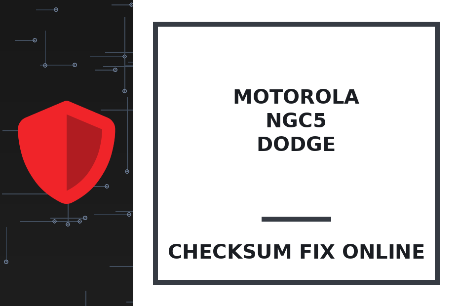 MOTOROLA NGC5 DODGE — checksum fix online · CHIPOK