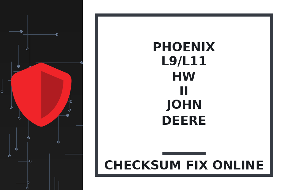 PHOENIX L9/L11 HW II JOHN DEERE — checksum fix online · CHIPOK