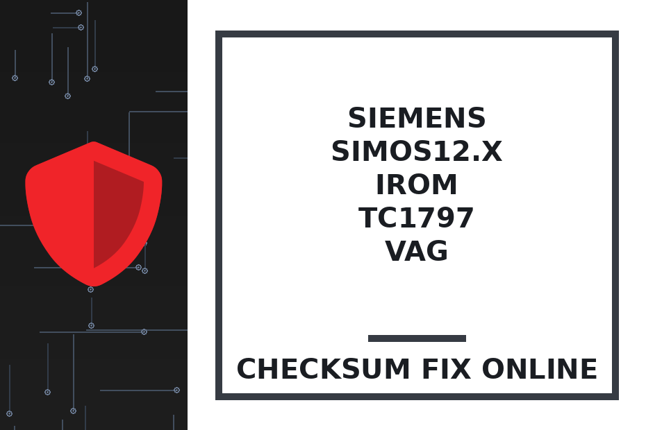 SIEMENS/CONTINENTAL SIMOS12.x IROM TC1797 VAG — checksum fix online · CHIPOK