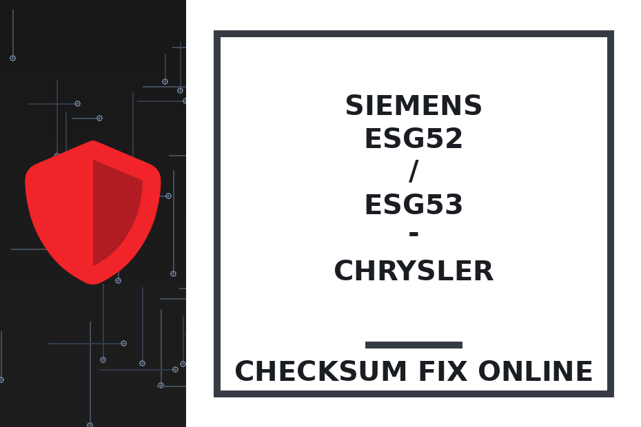 SIEMENS ESG52 / ESG53 - CHRYSLER — checksum fix online · CHIPOK