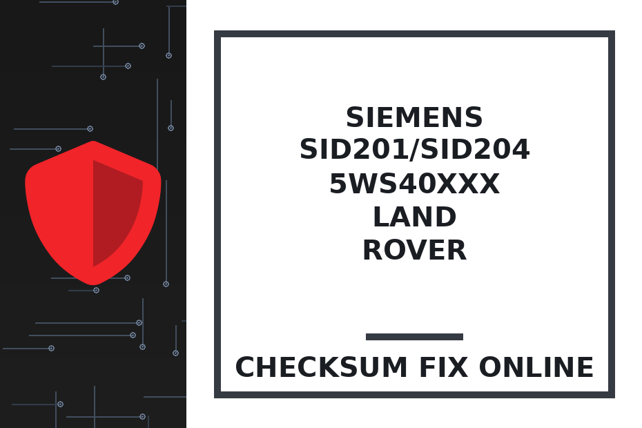 SIEMENS SID201/SID204 5WS40xxx LAND ROVER — checksum fix online · CHIPOK