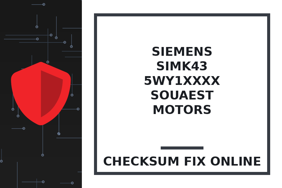 SIEMENS SIMK43 5WY1xxxx SOUAEST MOTORS — checksum fix online · CHIPOK