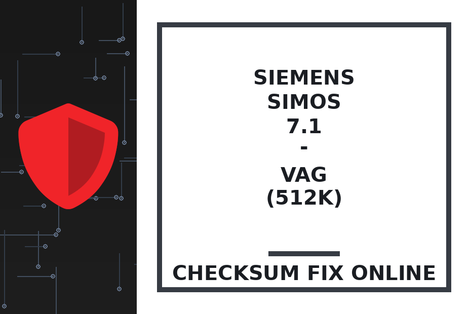 SIEMENS SIMOS 7.1 - VAG (512K) — checksum fix online · CHIPOK