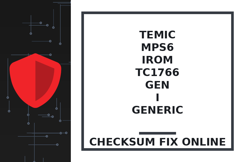TEMIC MPS6 IROM TC1766 GEN I GENERIC — checksum fix online · CHIPOK