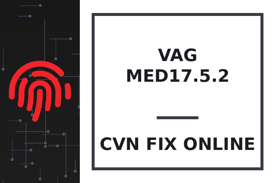 MED17.5.2 CVN — Audi / Seat / Skoda / Volkswagen