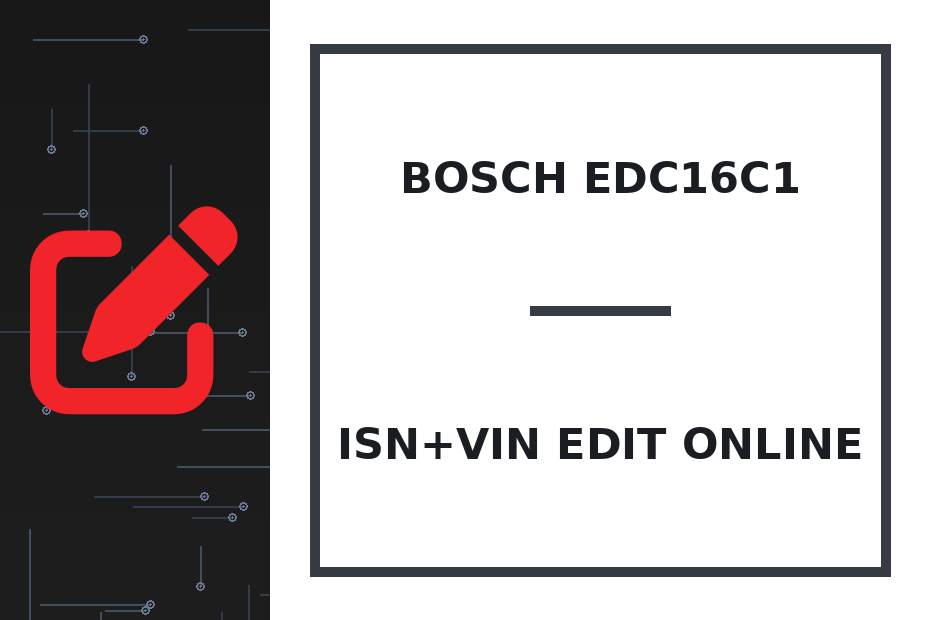 Bosch EDC16C1 ISN+VIN Edit online