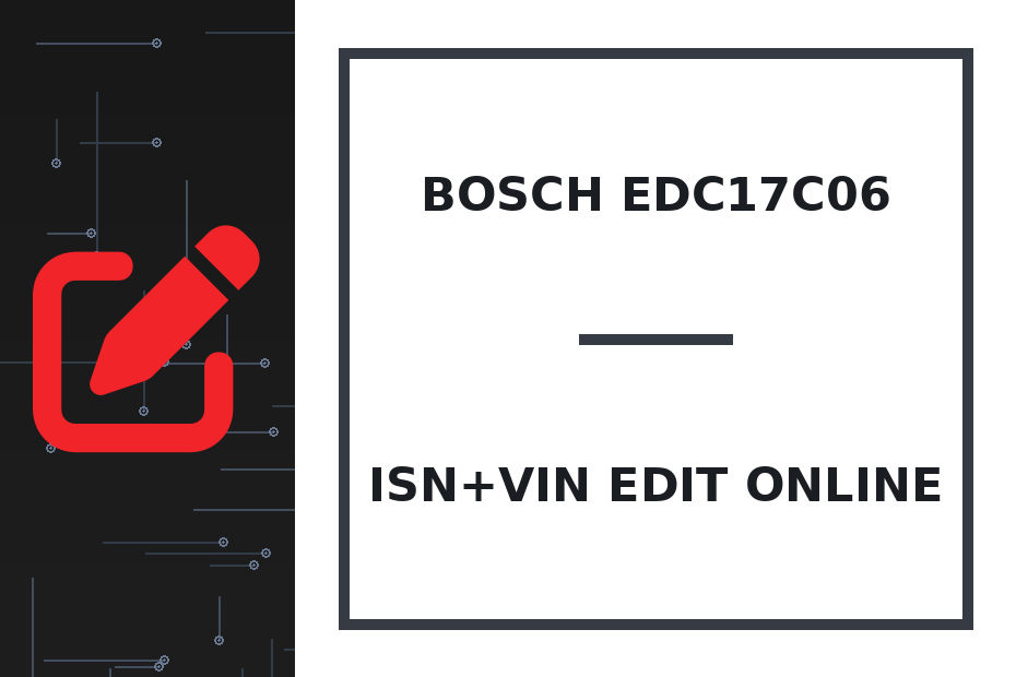 Bosch EDC17C06 ISN+VIN Edit online