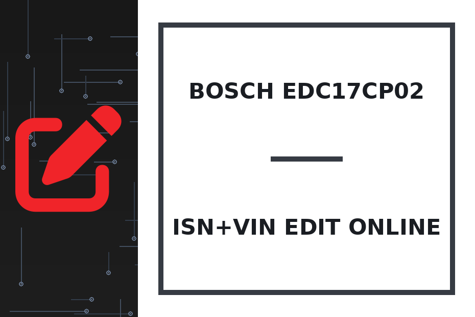 Bosch EDC17CP02 ISN+VIN Edit online