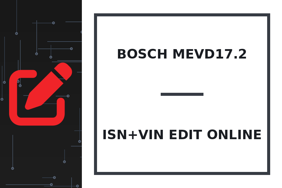 Bosch MEVD17.2 ISN+VIN Edit online